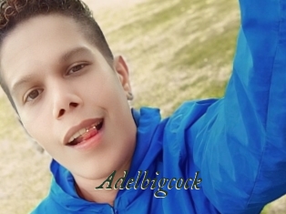 Adelbigcock