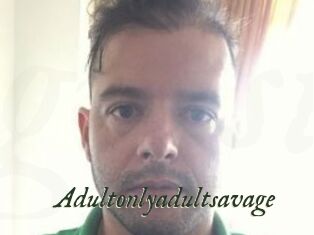 Adultonlyadultsavage