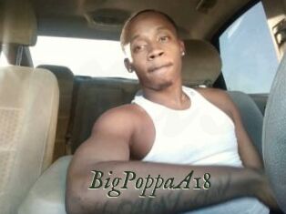 BigPoppaA18