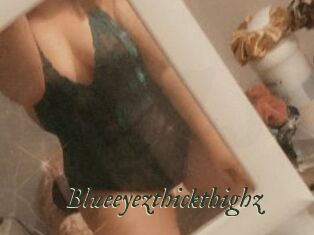 Blueeyezthickthighz