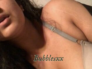 Bubblesxx
