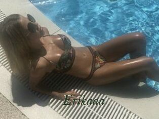 Erikaaa