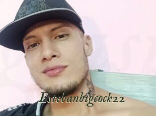 Estebanbigcock22