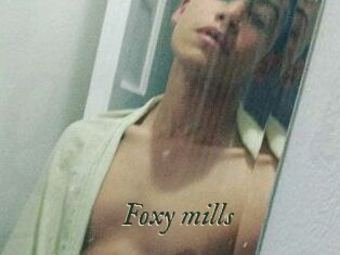 Foxy_mills