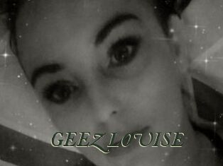 GEEZ_LOUISE