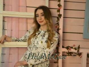 HeldMeClose