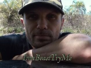 ImaBeastTryMe