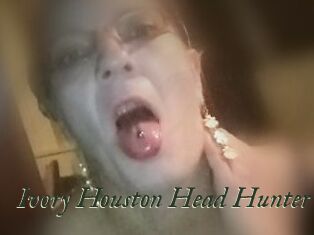 Ivory_Houston_Head_Hunter