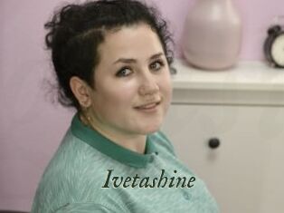Ivetashine