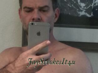 JayStrokesIt4u