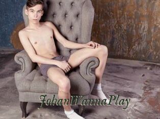 JohanWannaPlay