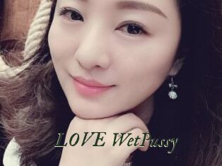 LOVE_WetPussy
