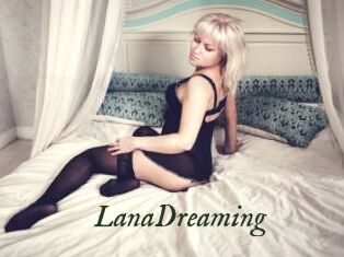 LanaDreaming