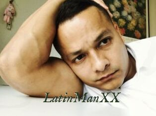 LatinManXX