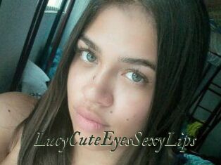 LucyCuteEyesSexyLips