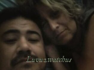 Luvu2watchus