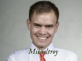 Mikaeltroy