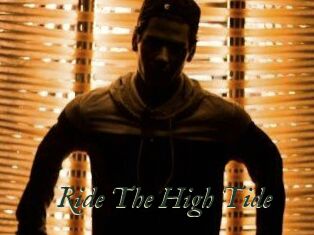 Ride_The_High_Tide