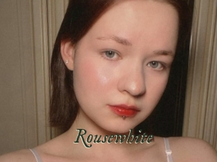 Rousewhite