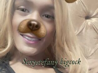 Sexystefany_bigcock