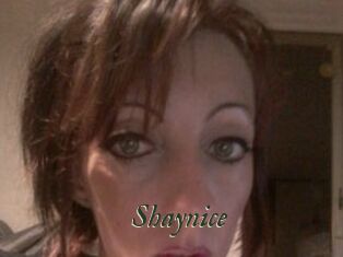 Shaynice
