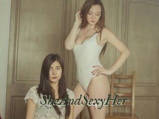 SheAndSexyHer