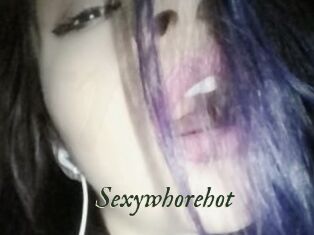 Sexywhorehot