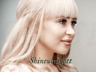Shineubrightt