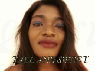 TALL_AND_SWEET