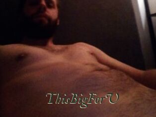 ThisBigForU