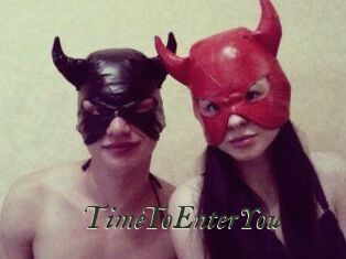 TimeToEnterYou