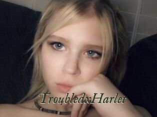TroubledxHarlet