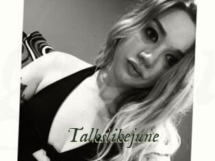 Talkslikejune