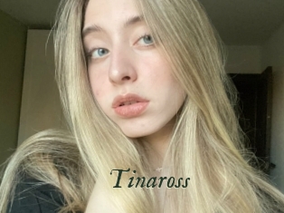 Tinaross
