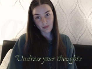 Undress_your_thoughts