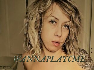 WANNAPLAYCME