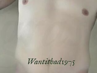Wantitbad1975