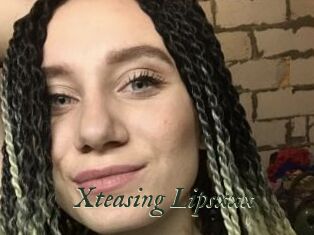 Xteasing_Lipsxxx