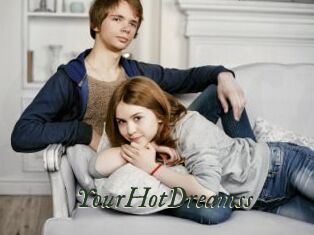 YourHotDreamss