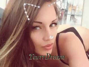 YourrDream